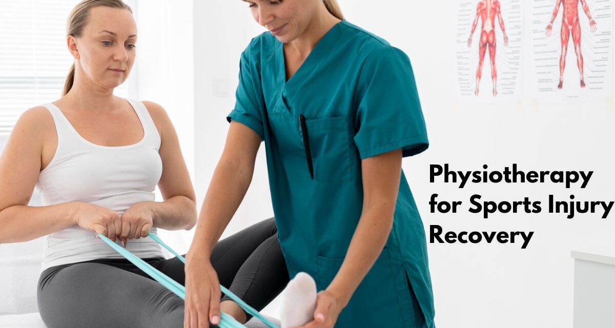 How Physiotherapy Helps Sports Injuries & Faster Recovery